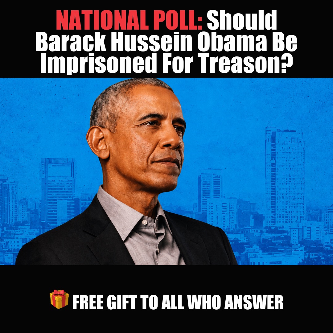 NATIONAL POLL: Should Barack Hussein Obama Be Imprisoned For Treason? vote now