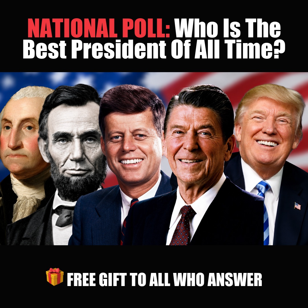 NATIONAL POLL: Who Is The Best President Of All Time? vote now