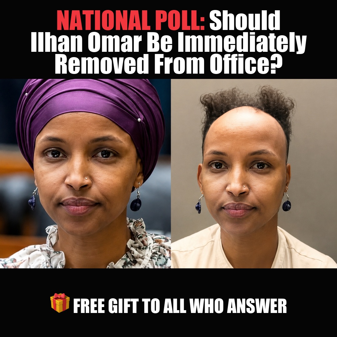 NATIONAL POLL: Should Ilhan Omar Be Immediately Removed From Office? vote now