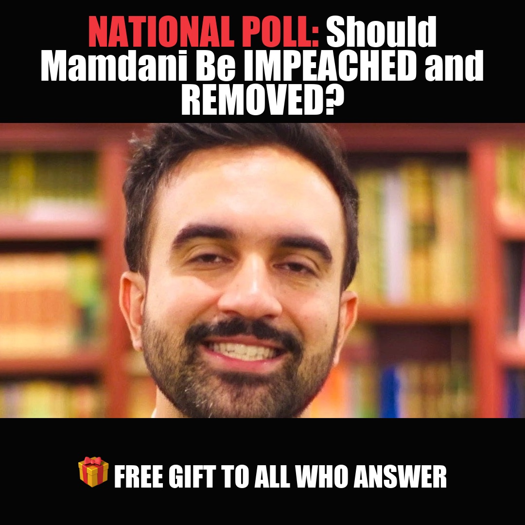 NATIONAL POLL: Should Mamdani Be IMPEACHED and REMOVED? vote now