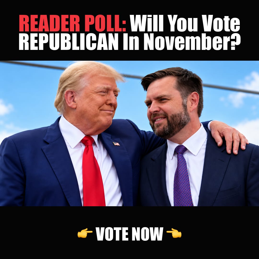 READER POLL: Will You Vote REPUBLICAN In November? vote now READER POLL: Will You Vote REPUBLICAN In November? vote now