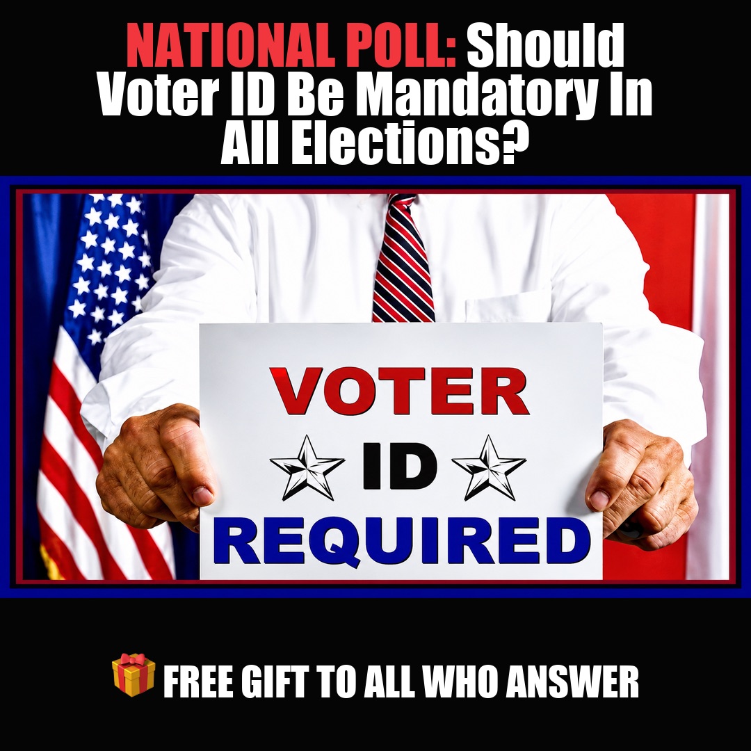 NATIONAL POLL: Should Voter ID Be Mandatory In All Elections? vote now